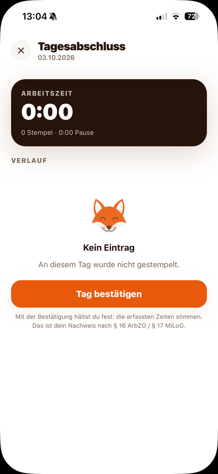 Tagesabschluss mit Arbeitszeit und Tag bestätigen
